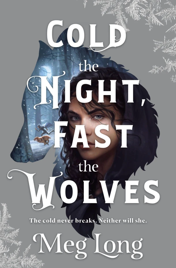 Cold the Night, Fast the Wolves – Meg Long – boek cover