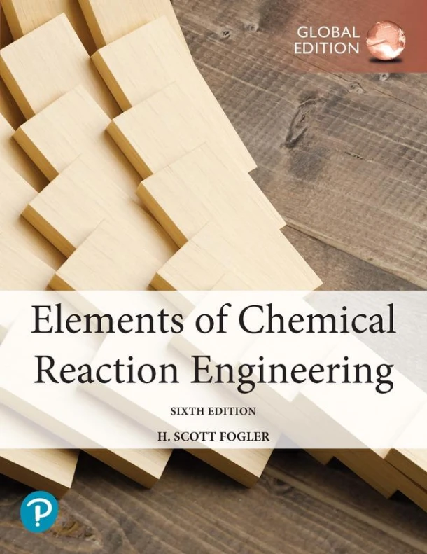 Elements of Chemical Reaction Engineering, Global Edition – H. Fogler – boek cover