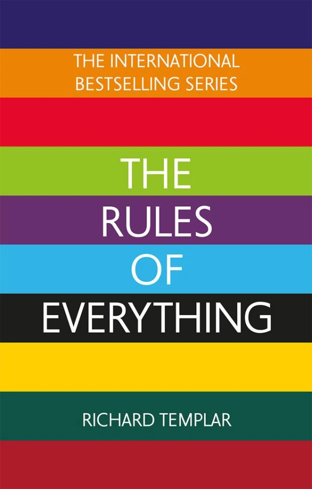 The Rules of Everything: A complete code for success and happiness in everything that matters – Richard Templar – boek cover