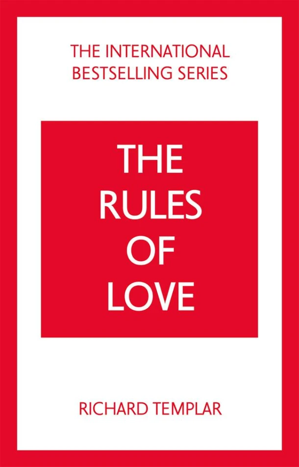 The Rules of Love: A Personal Code for Happier, More Fulfilling Relationships – Richard Templar – boek cover
