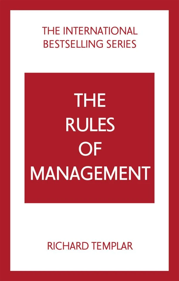 The Rules of Management: A definitive code for managerial success – Richard Templar – boek cover