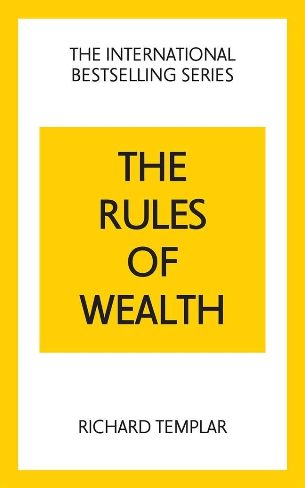 The Rules of Wealth: A Personal Code for Prosperity and Plenty – Richard Templar – boek cover