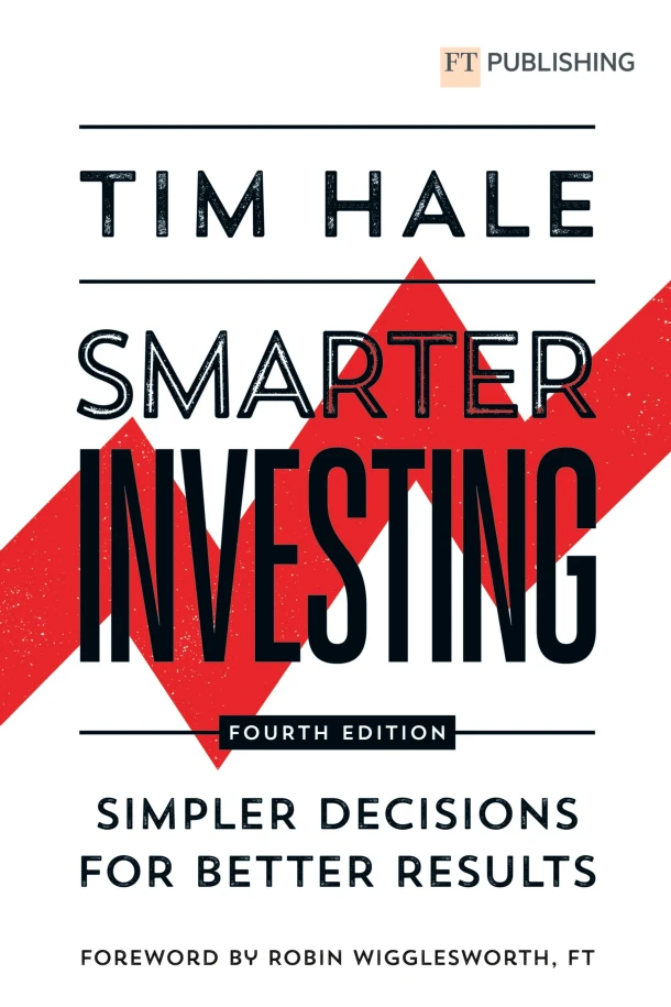 Smarter Investing: Simpler Decisions for Better Results – Tim Hale – boek cover