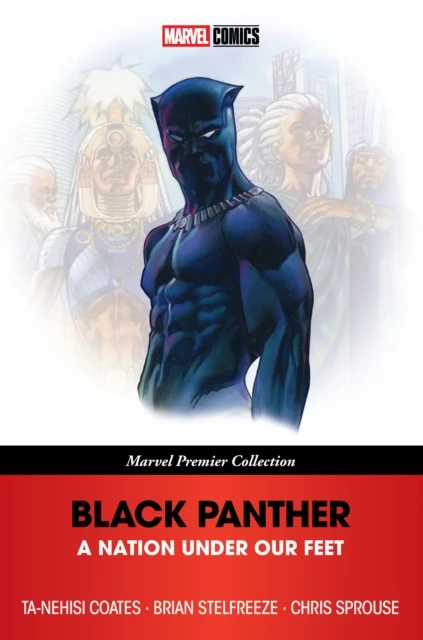 Black Panther: A Nation Under Our Feet (Marvel Premier Collection) – Ta-Nehisi Coates – boek cover