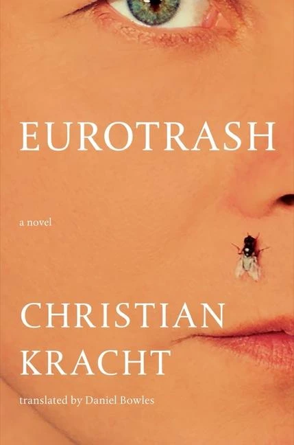 Eurotrash – Christian Kracht – boek cover