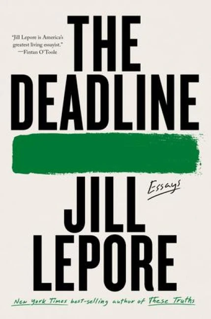 Lepore, J: Deadline – Jill Lepore – boek cover