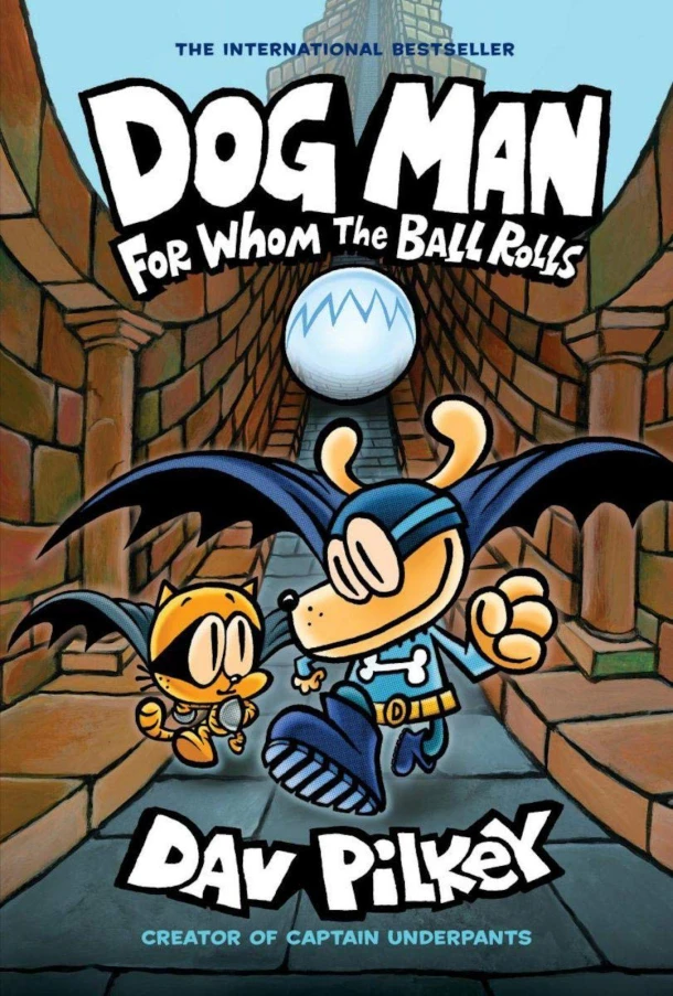 Dog Man: For Whom the Ball Rolls: A Graphic Novel (Dog Man #7): From the Creator of Captain Underpants – Dav Pilkey – boek cover