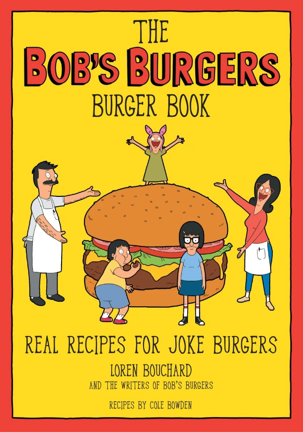 The Bob's Burgers Burger Book – Cole Bowden – boek cover