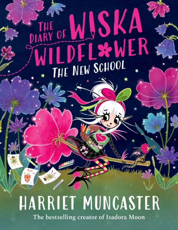 The Diary of Wiska Wildflower: The New School (From the creator of Isadora Moon, Harriet Muncaster) – Harriet Muncaster – boek cover