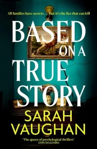 Based on a True Story – Sarah Vaughan – boek cover