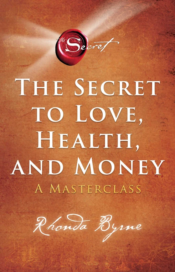 The Secret to Love, Health, and Money – Rhonda Byrne – boek cover