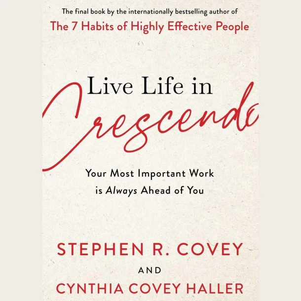 Live Life in Crescendo – Stephen R. Covey – boek cover