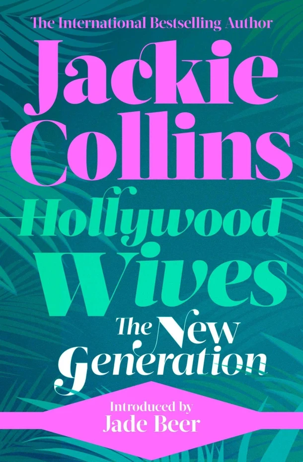 Hollywood Wives: The New Generation – Jackie Collins – boek cover