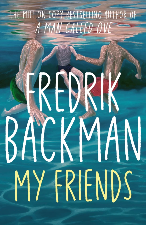 My Friends – Fredrik Backman – boek cover