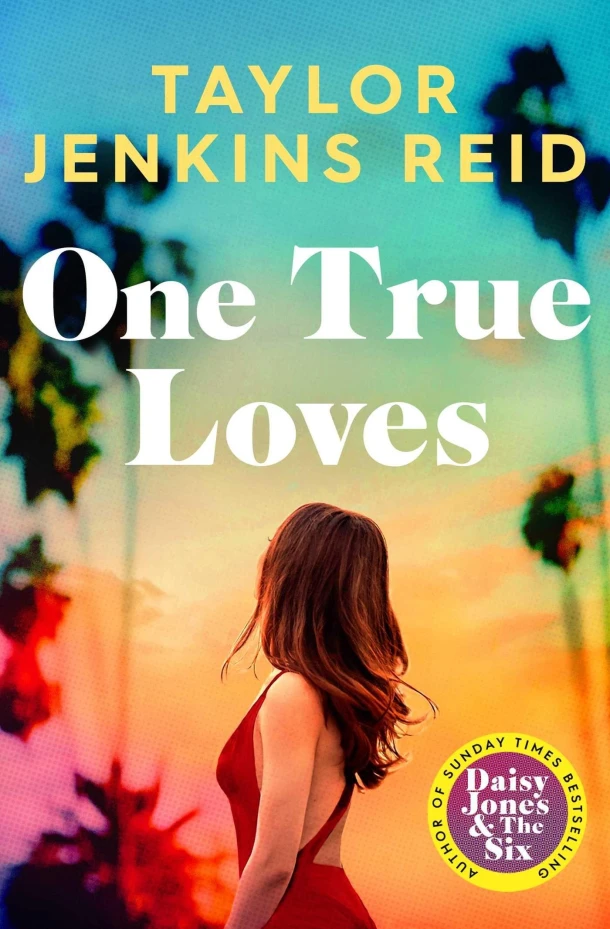One True Loves – Taylor Jenkins Reid – boek cover