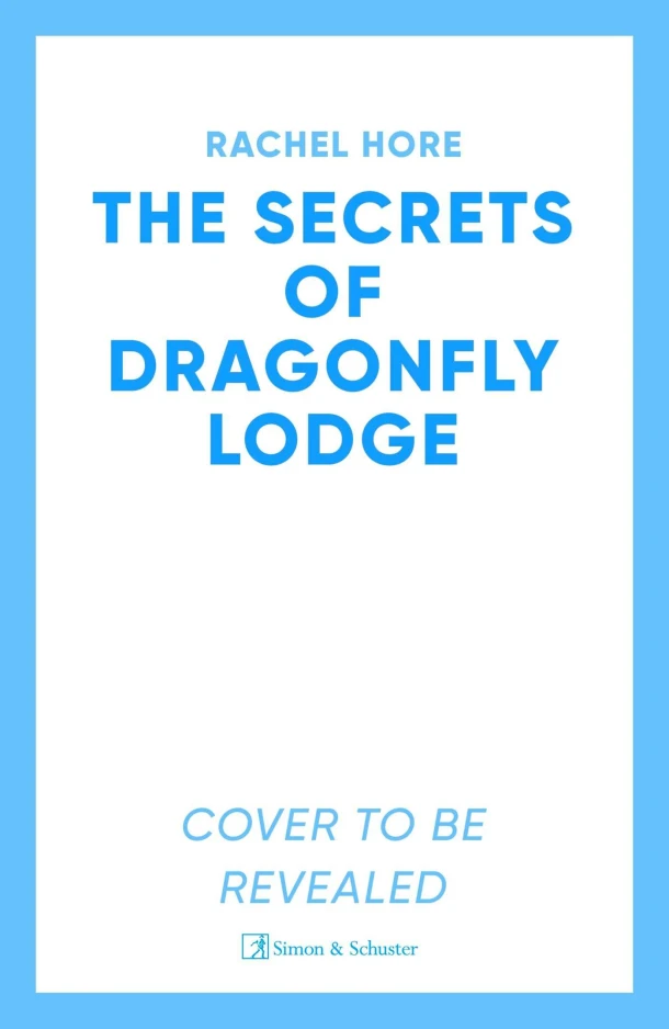 The Secrets of Dragonfly Lodge – Rachel Hore – boek cover
