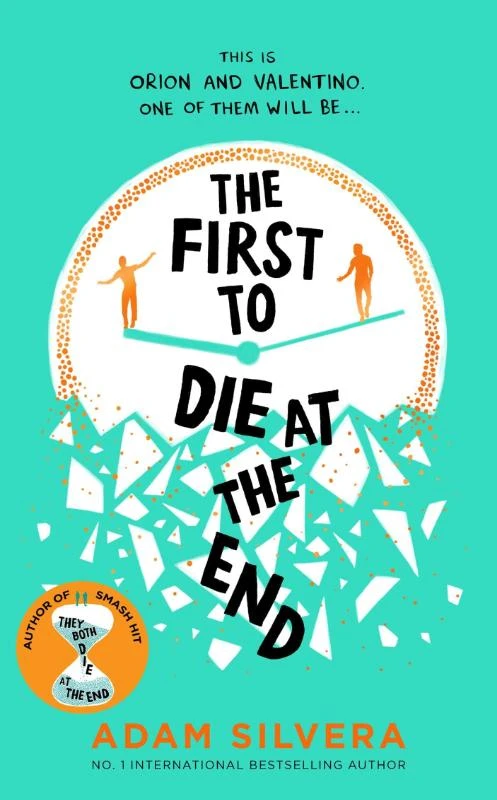 The First to Die at the End – Adam Silvera – boek cover