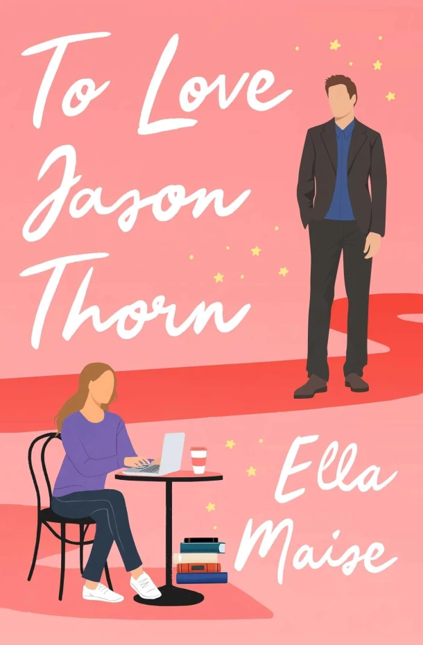 To Love Jason Thorn – Ella Maise – boek cover