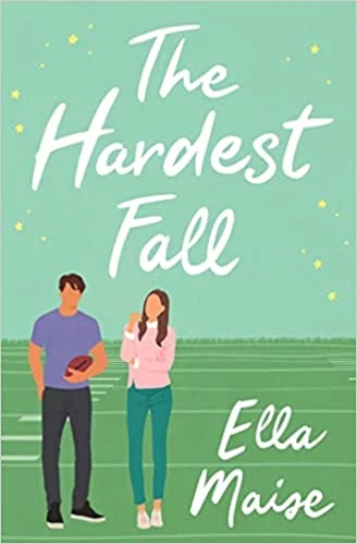 The Hardest Fall – Ella Maise – boek cover
