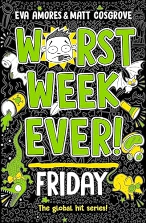 Worst Week Ever! Friday – Eva Amores – boek cover