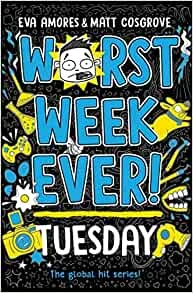 Worst Week Ever! Tuesday – Amores, Eva – boek cover