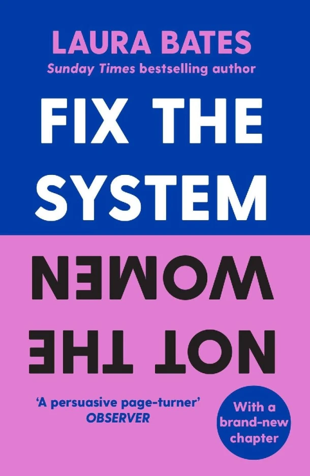 Fix the System, Not the Women – Laura Bates – boek cover