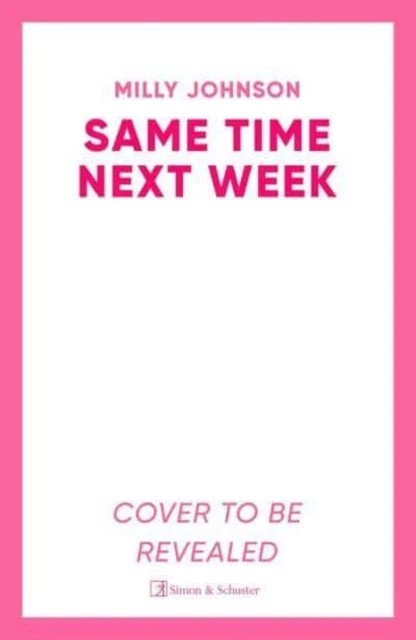 Same Time Next Week – Milly Johnson – boek cover
