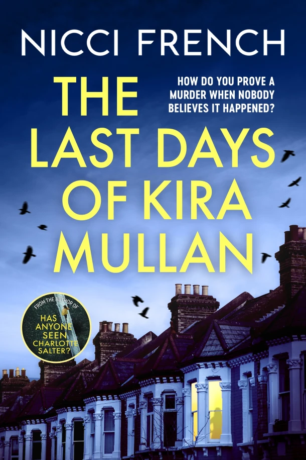 The Last Days of Kira Mullan – Nicci French – boek cover