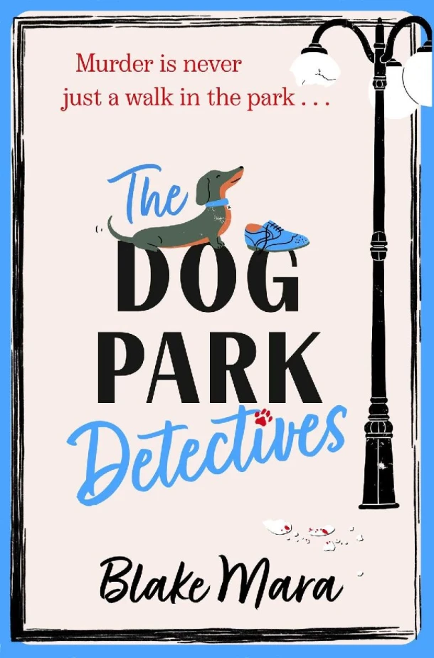 The Dog Park Detectives – Blake Mara – boek cover