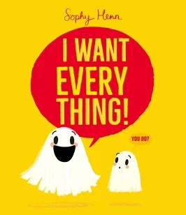 I Want Everything – Sophy Henn – boek cover