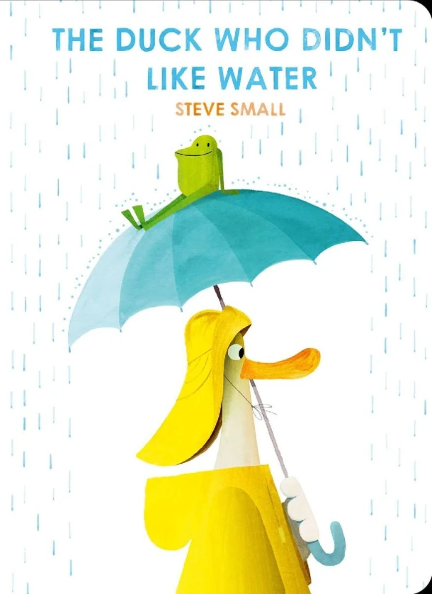 The Duck Who Didn't Like Water – Steve Small – boek cover