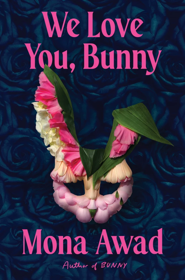 We Love You, Bunny – Mona Awad – boek cover
