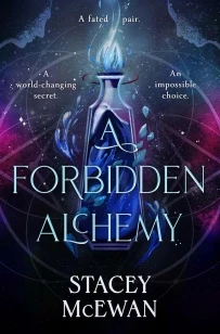 A Forbidden Alchemy – Stacey McEwan – boek cover