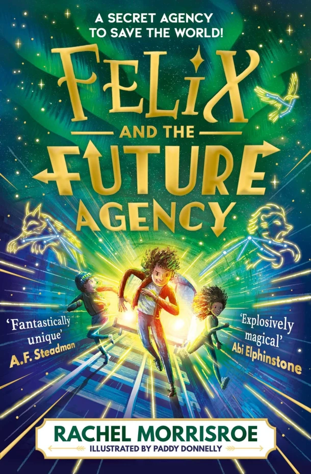 Felix and the Future Agency – Rachel Morrisroe – boek cover