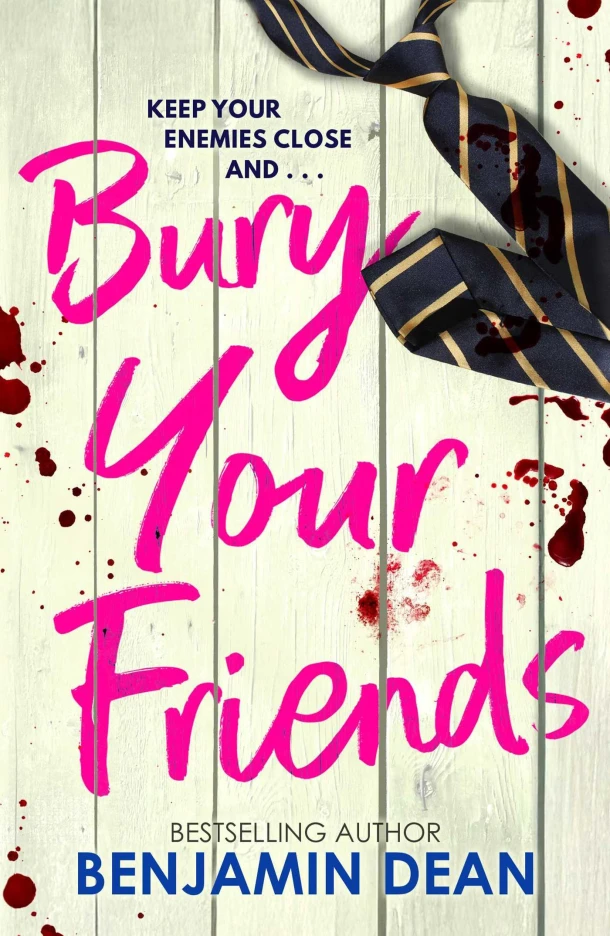 Bury Your Friends – Benjamin Dean – boek cover