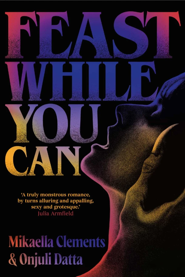 Feast While You Can – Mikaella Clements – boek cover