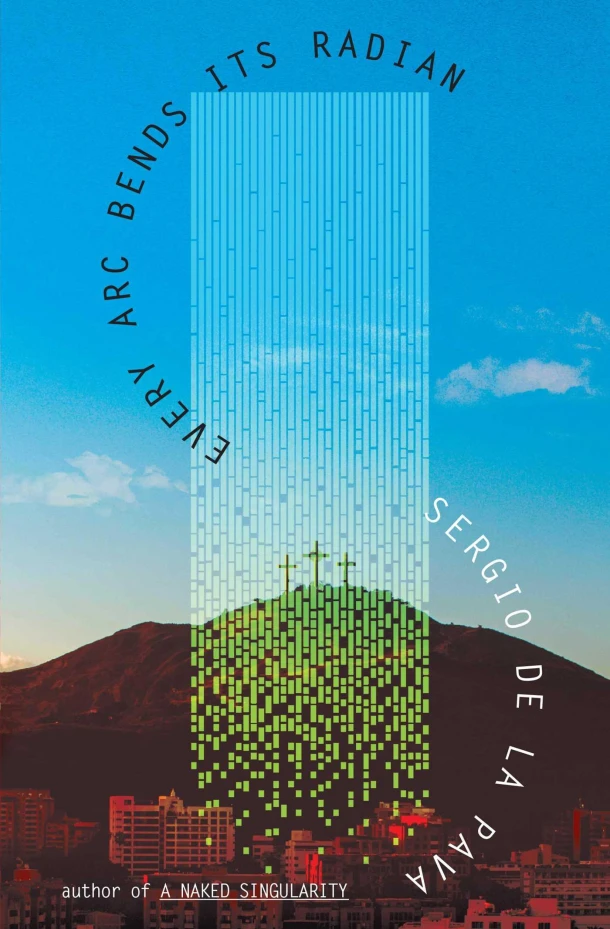 Every Arc Bends Its Radian – boek cover