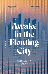 Awake in the Floating City – Susanna Kwan – boek cover
