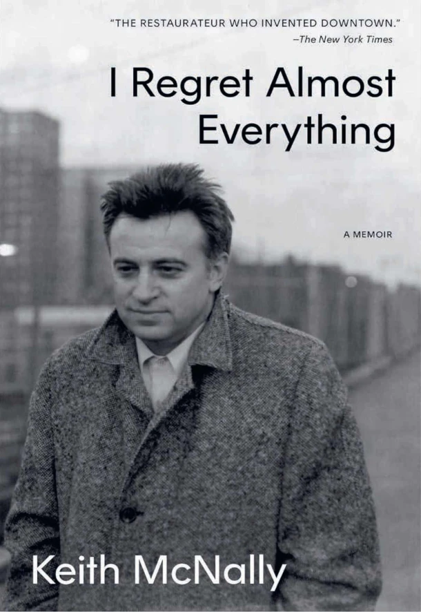 I Regret Almost Everything – Keith McNally – boek cover