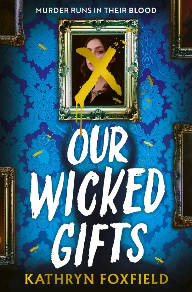 Our Wicked Gifts – Kathryn Foxfield – boek cover