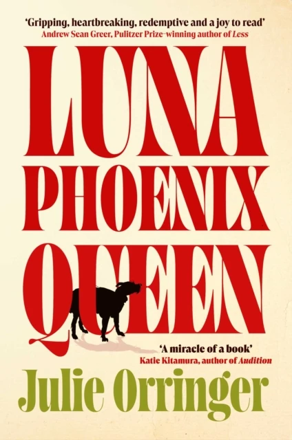 Luna, Phoenix, Queen – Julie Orringer – boek cover