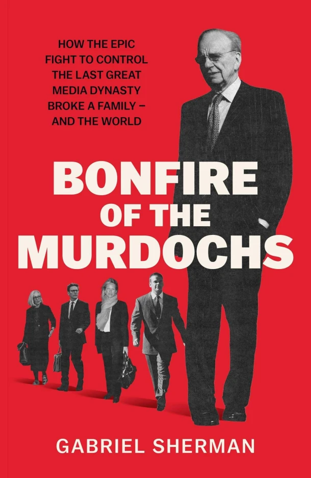 Bonfire of the Murdochs – Gabriel Sherman – boek cover