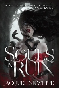 The Souls In Ruin – Jacqueline White – boek cover