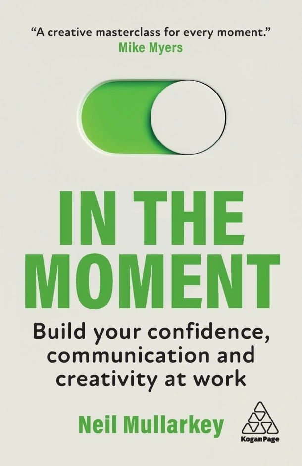 In the Moment – Neil Mullarkey – boek cover