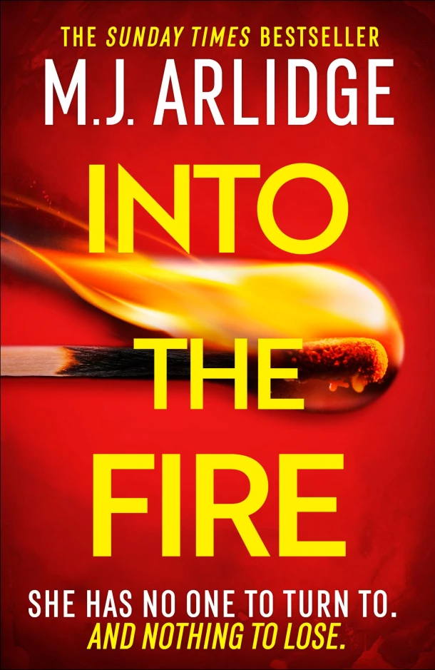 Into the Fire – M. J. Arlidge – boek cover