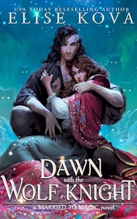 A Dawn with the Wolf Knigh – Elise Kova – boek cover