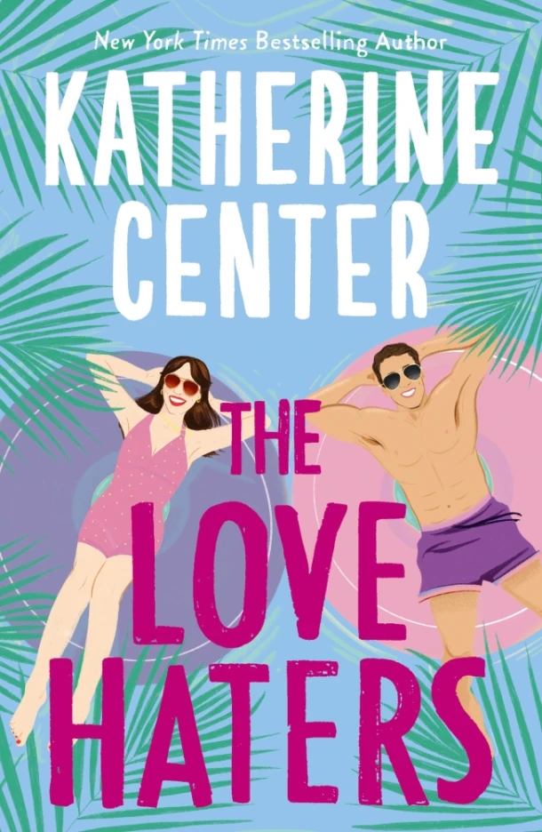 The Love Haters – Katherine Center – boek cover