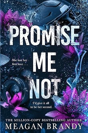 Promise Me Not – Meagan Brandy – boek cover