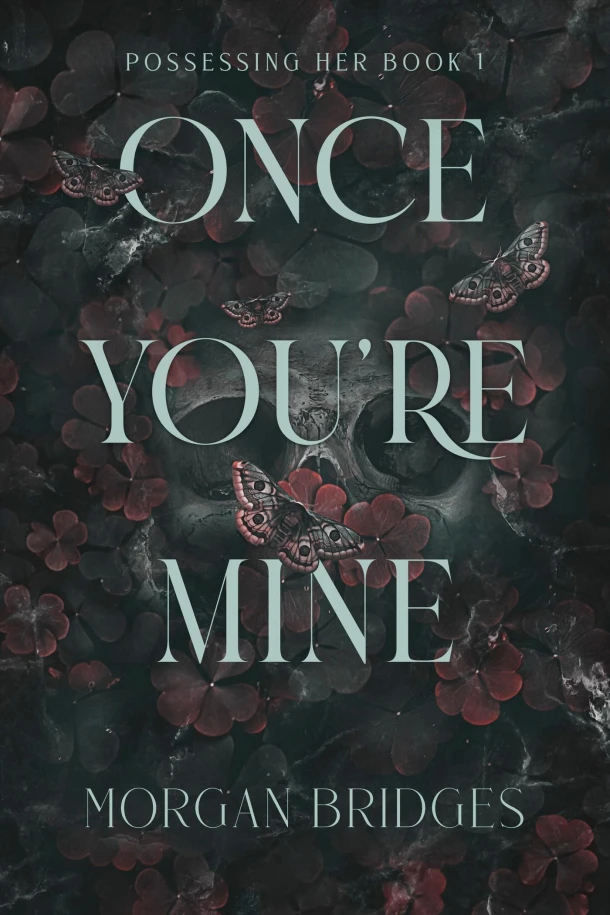 Once You're Mine – Morgan Bridges – boek cover