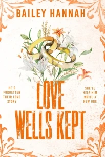 Love Wells Kept – Bailey Hannah – boek cover